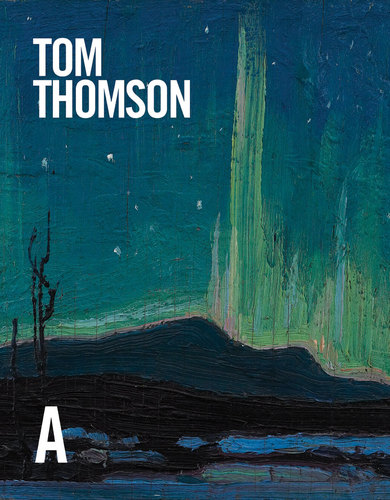 Tom Thomson: Life & Work, by David P. Silcox