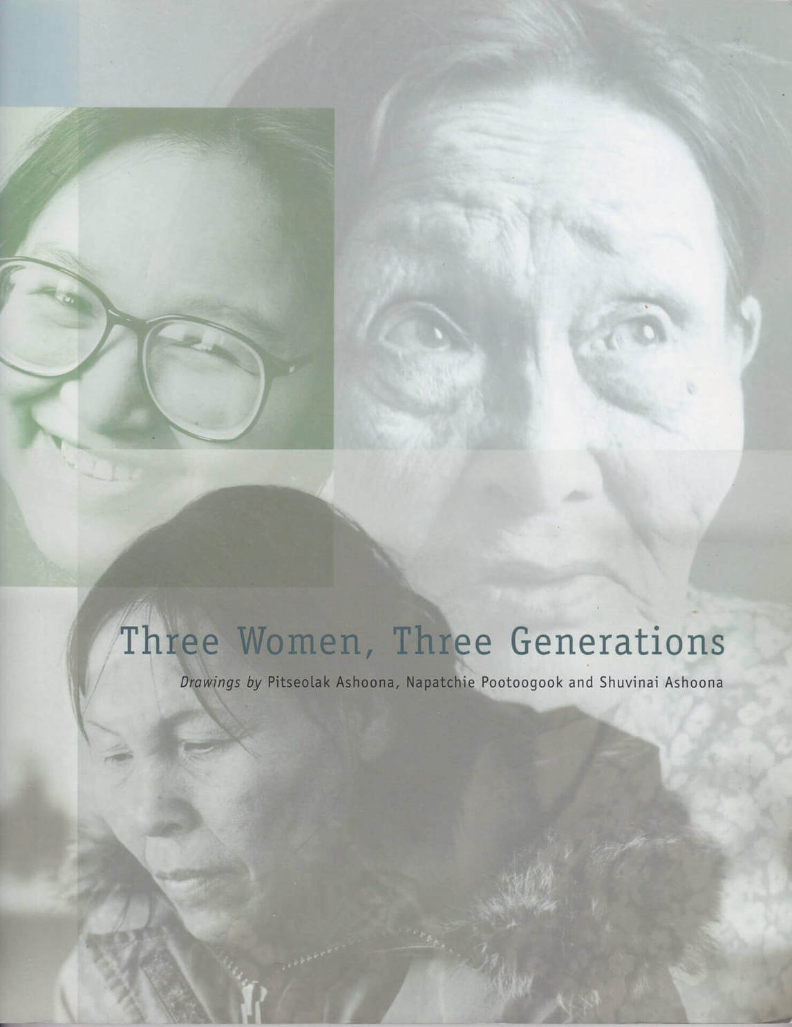 Art Canada Institute, catalogue for the McMichael Canadian Art Collection exhibition Three Women, Three Generations: Drawings by Pitseolak Ashoona, Napatchie Pootoogook and Shuvinai Ashoona