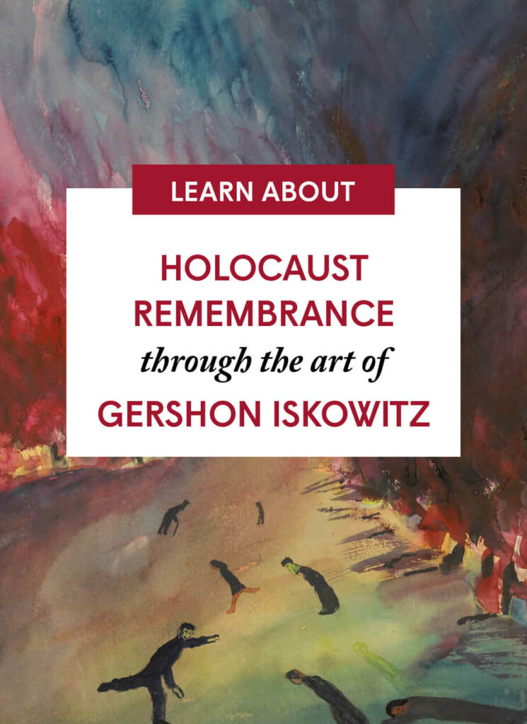 Holocaust Remembrance through the art of Gershon Iskowitz