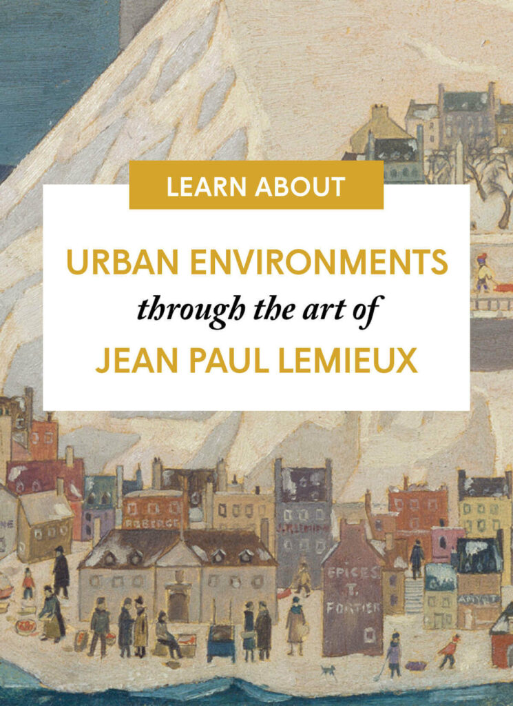 Urban Environments through the art of Jean Paul Lemieux