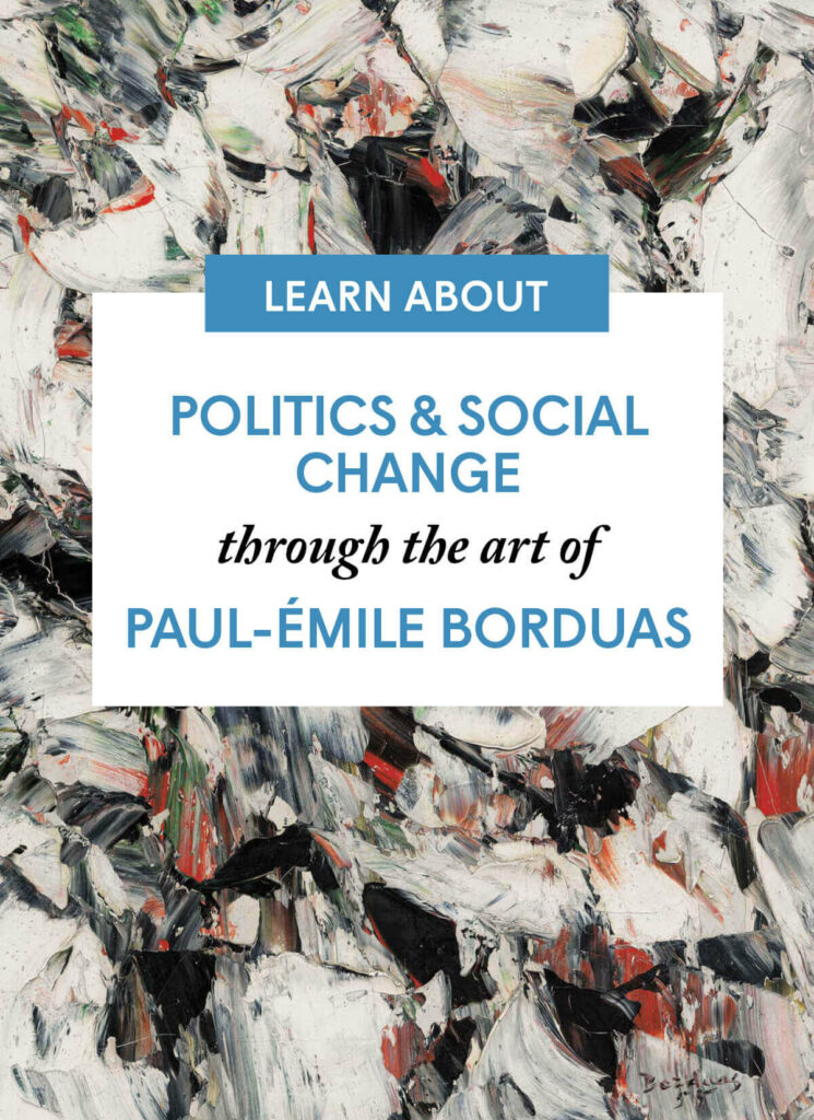 Politics & Social Change through the art of Paul-Émile Borduas