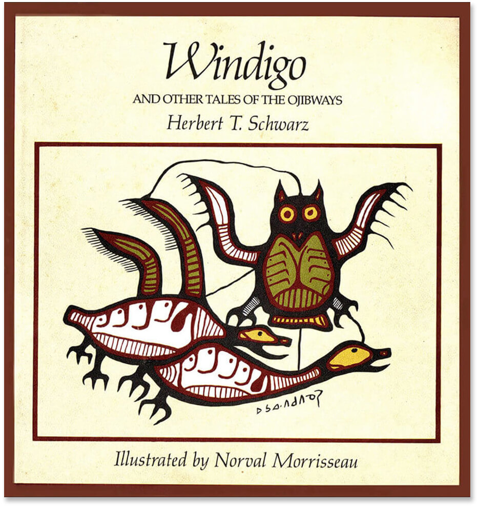 Art Canada Institute, Norval Morrisseau, Cover of Windigo and Other Tales of the Ojibways, edited by Dr. Herbert T. Schwarz