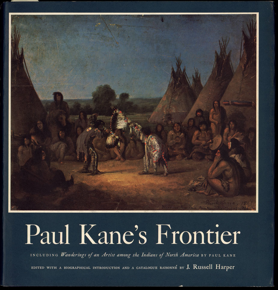 Art Canada Institute, Paul Kane, Front cover of Paul Kane’s Frontier: Including Wanderings of an Artist among the Indians of North America by Paul Kane