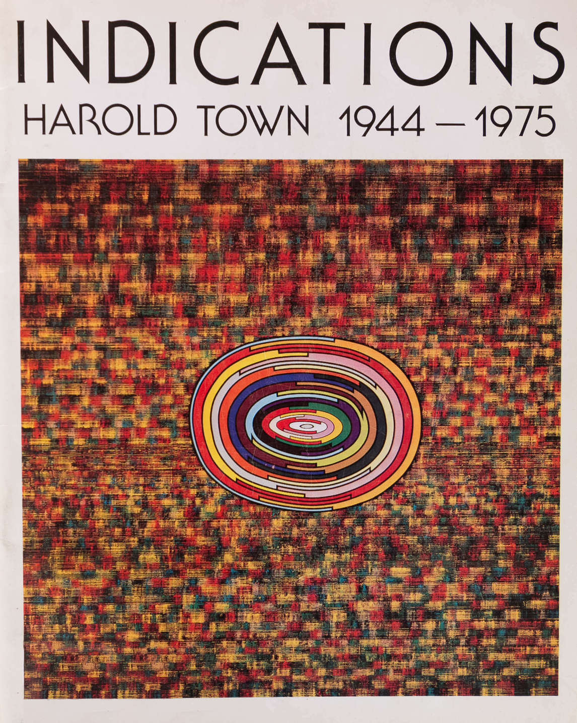 Art Canada Institute, Catalogue for the 1975 exhibition Indications: Harold Town, 1944–1975 at the Art Gallery of Windsor