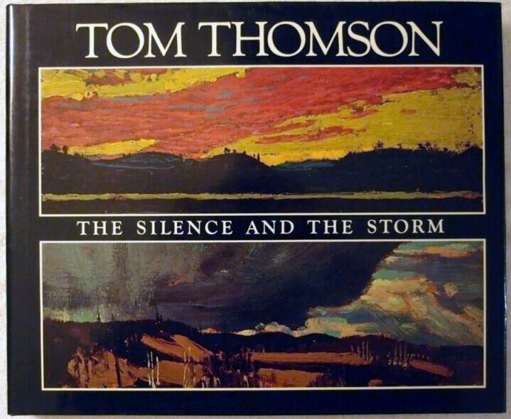 Art Canada Institute, Book cover of Tom Thomson: The Silence and the Storm by Harold Town and David P. Silcox