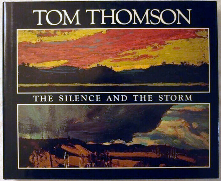 Art Canada Institute, Book cover of Tom Thomson: The Silence and the Storm by Harold Town and David P. Silcox