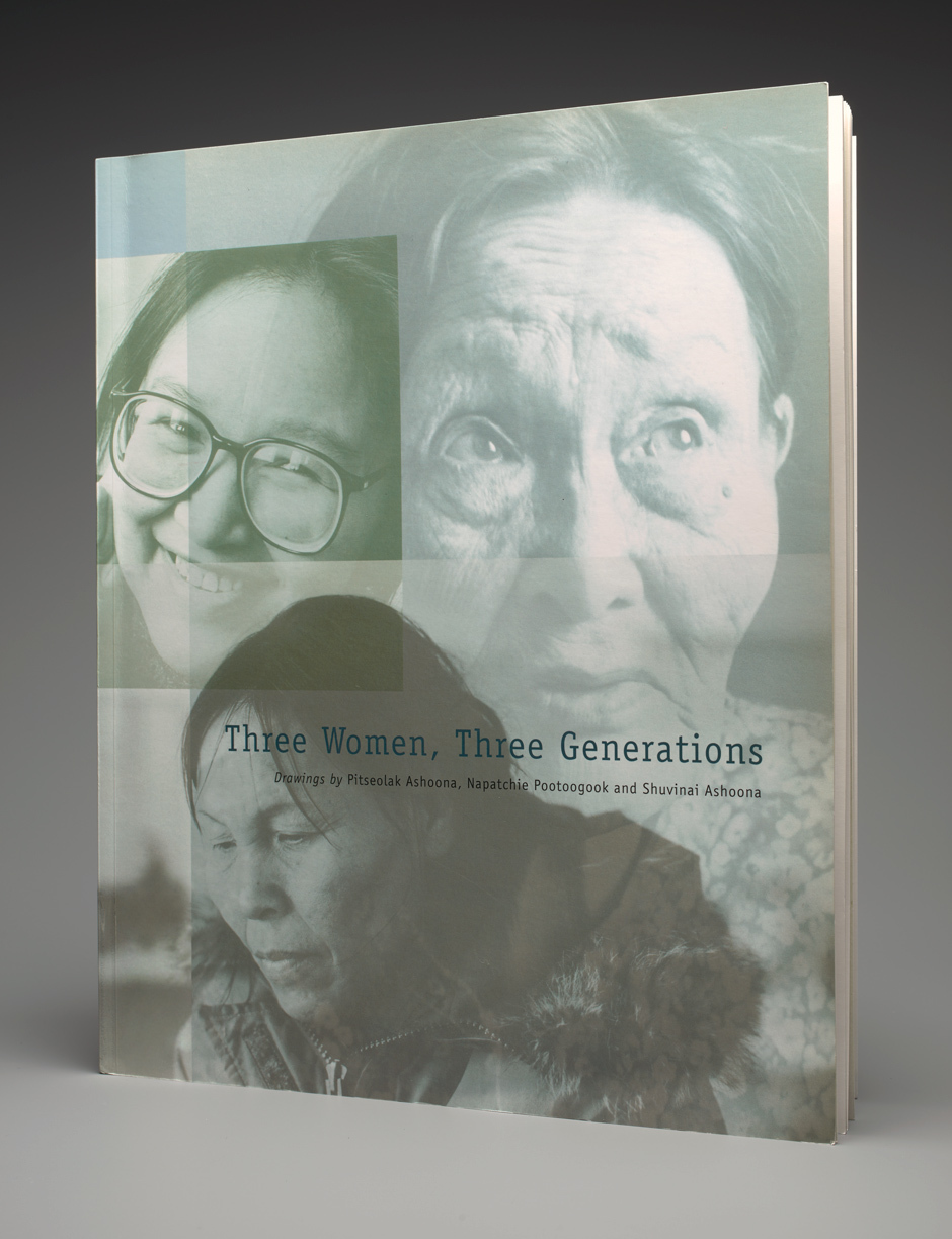 Art Canada Institute, Ian Lefebvre, photograph of cover of the catalogue for Three Women, Three Generations: Drawings by Pitseolak Ashoona, Napatchie Pootoogook and Shuvinai Ashoona, McMichael Canadian Art Collection, Kleinburg, 1999