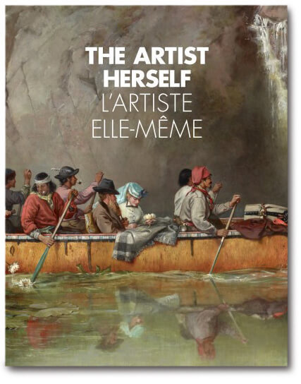 Page couverture de The Artist Herself: Self-Portraits by Canadian Historical Women Artists / L’artiste elle-même : autoportraits de femmes artistes au Canada (2015)