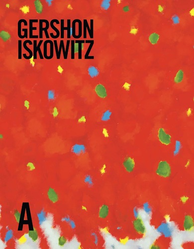 Gershon Iskowitz: Life & Work, by Ihor Holubizky