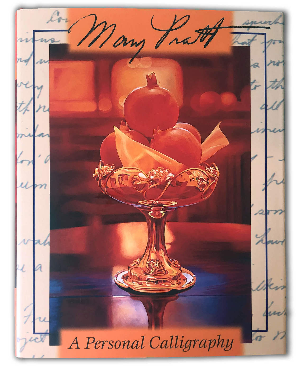 Couverture du recueil de Mary Pratt: A Personal Calligraphy