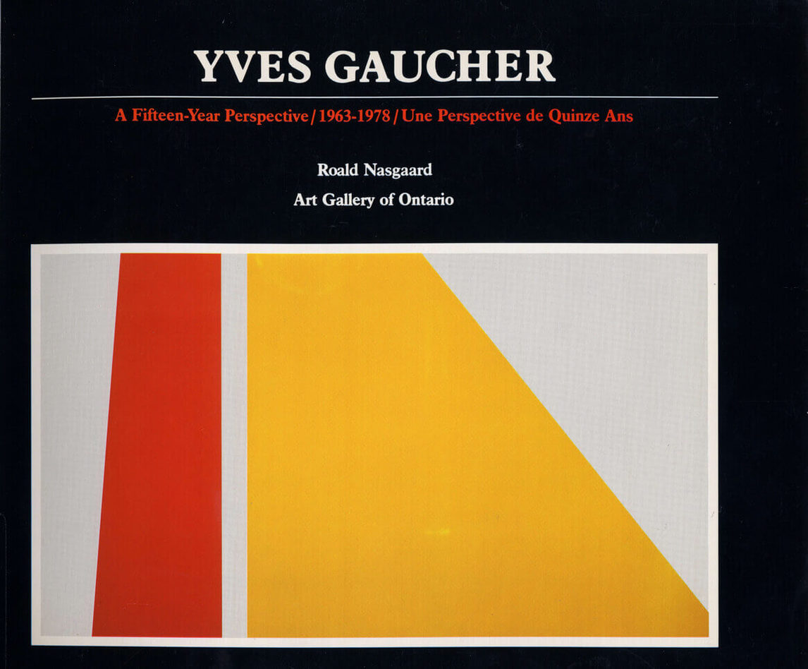 Art Canada Institute, Roald Nasgaard, catalogue for the 1979 exhibition Yves Gaucher: A Fifteen-Year Perspective, 1963–1978