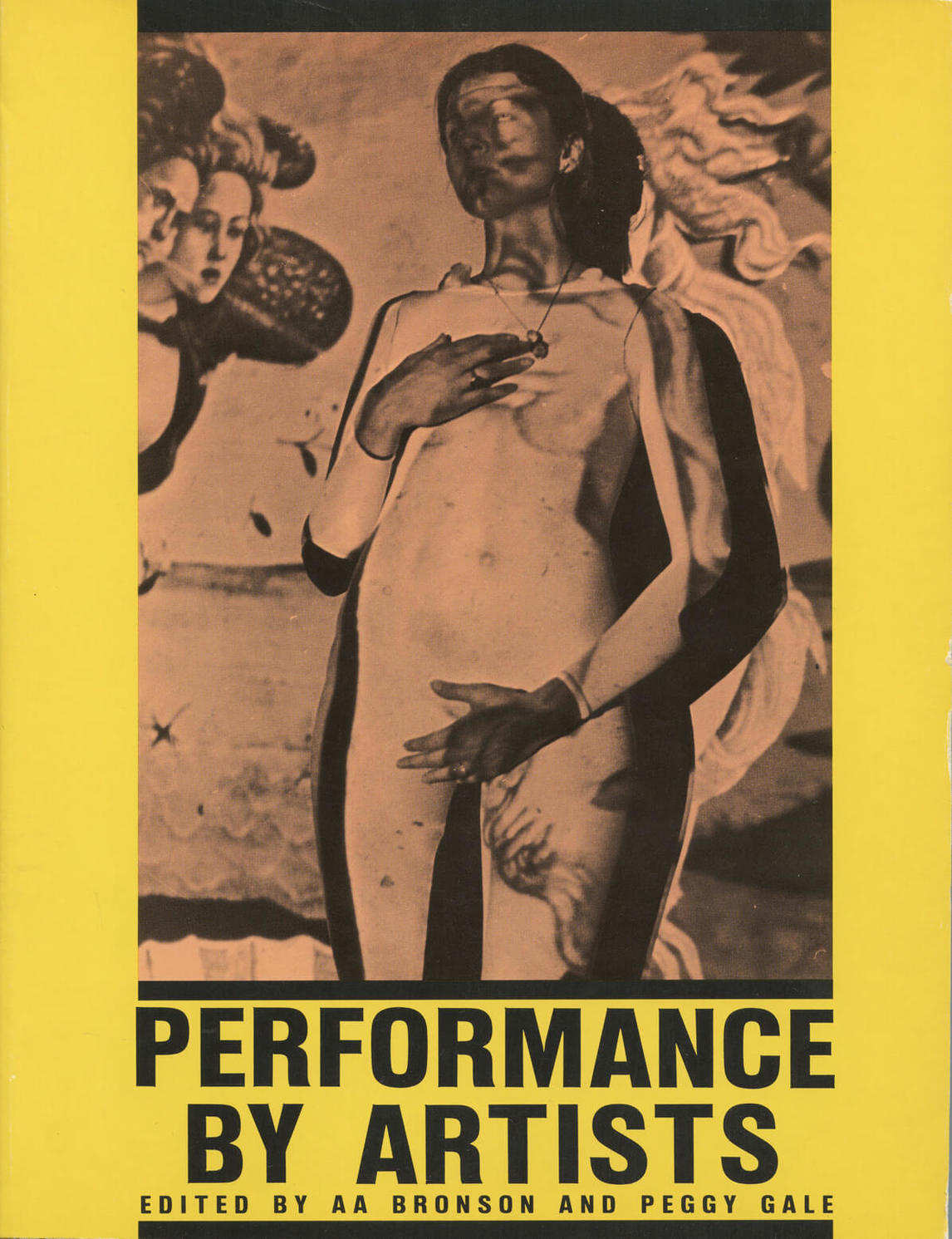 Art Canada Institute, Cover of Performance by Artists, edited by AA Bronson and Peggy Gale, Toronto: Art Metropole, 1979