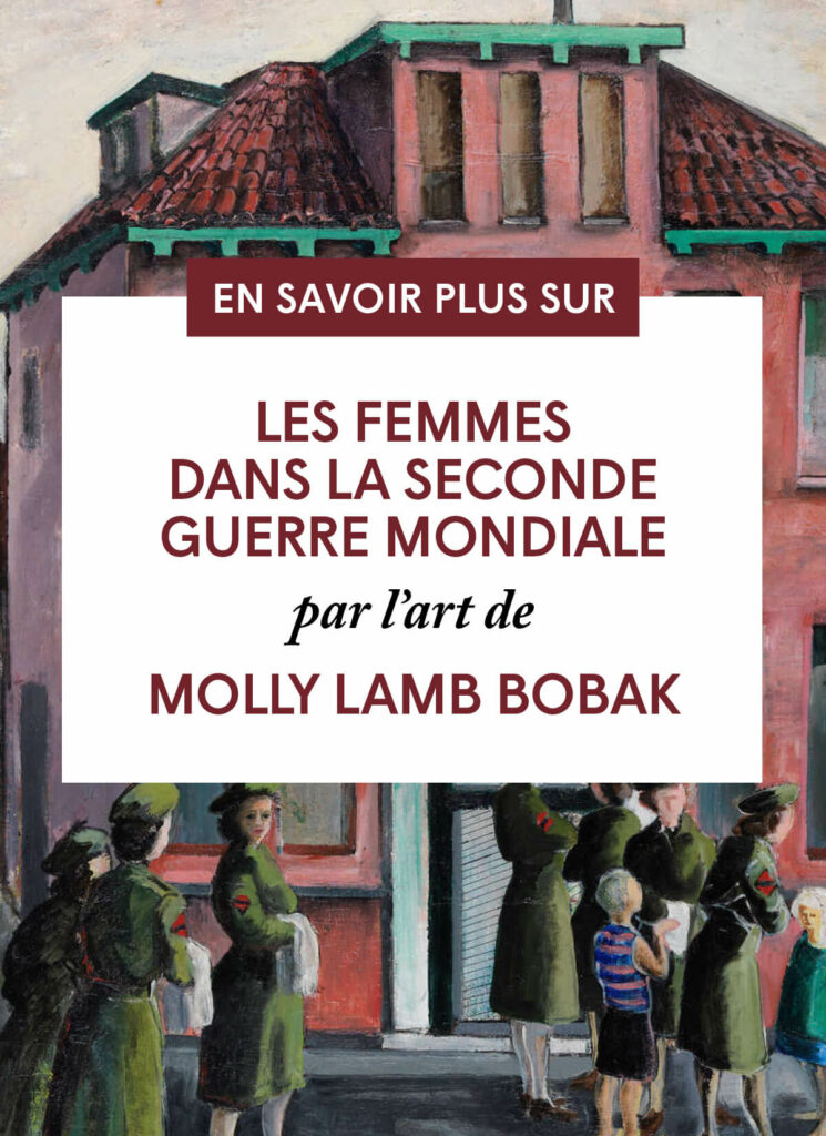 Les femmes dans la Seconde Guerre mondiale par l’art de Molly Lamb Bobak