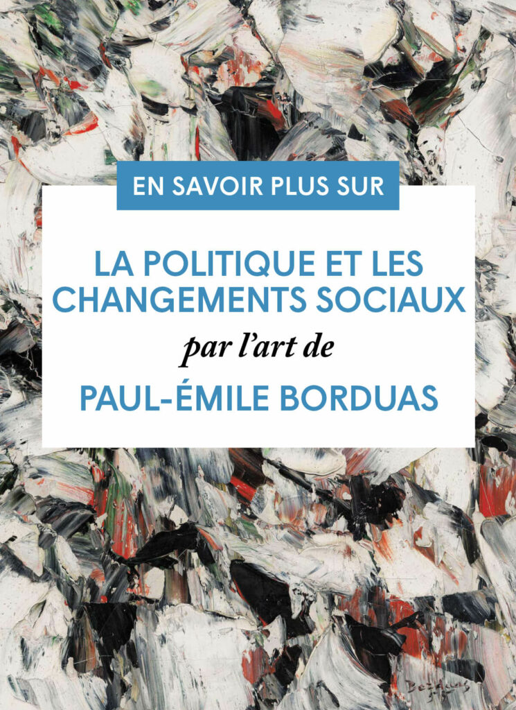 La politique et les changements sociaux Paul-Émile Borduas