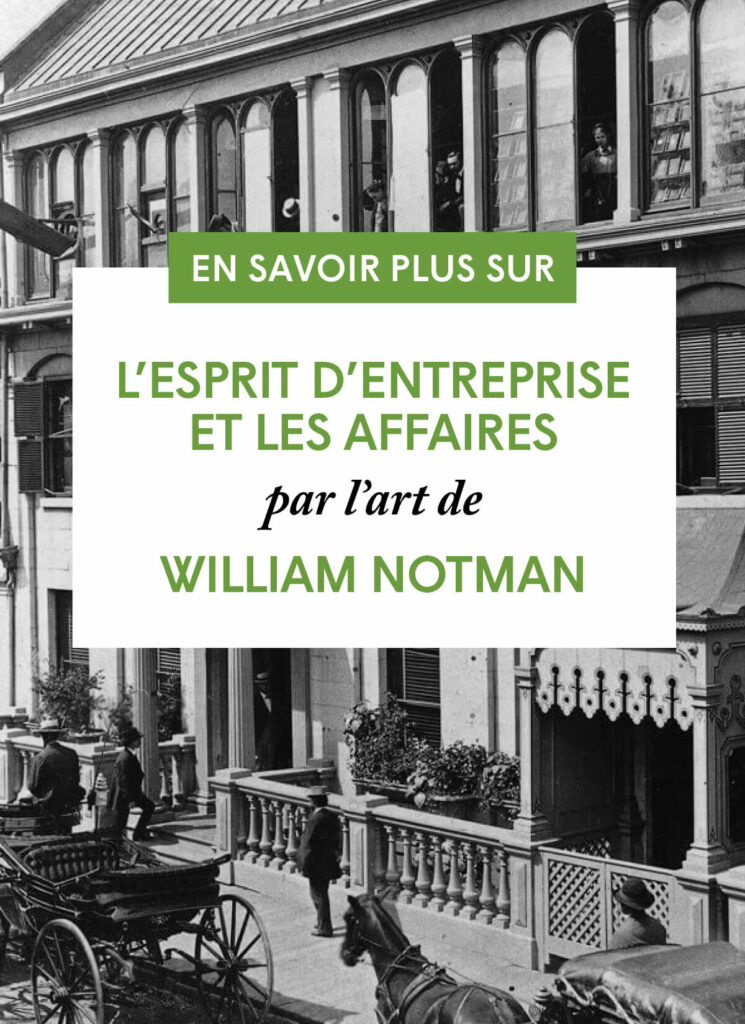 L’esprit d’entreprise et les affaires par l’art de William Notman