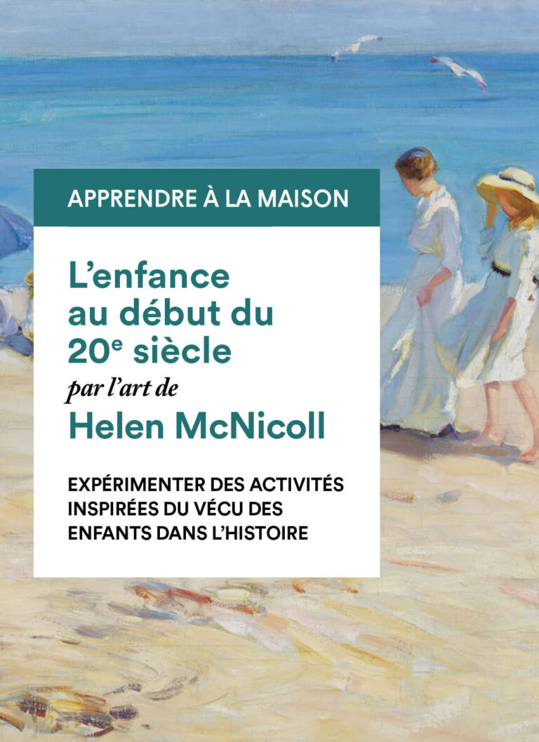 Helen McNicoll : expérimenter des activités inspirées du vécu des enfants dans l’histoire