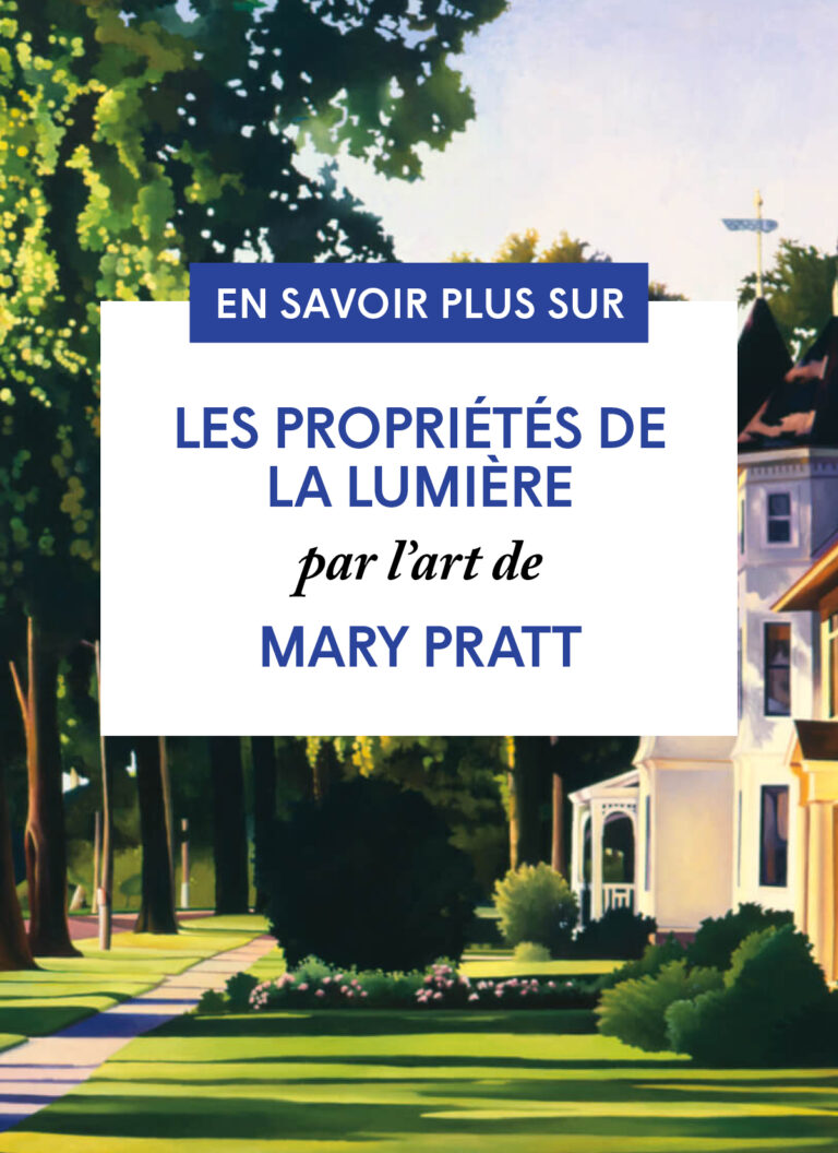 Les propriétés de la lumière par l’art de Mary Pratt