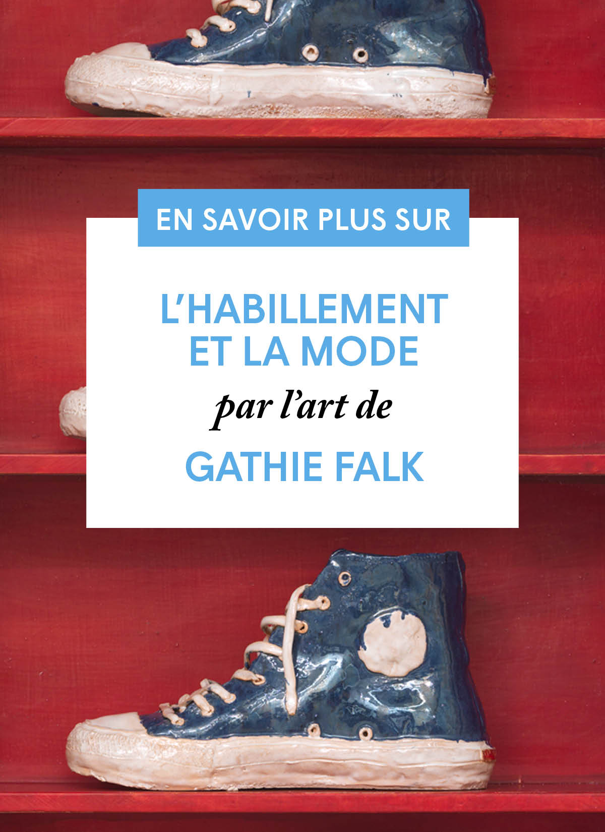 En savoir plus sur l'habillement et la mode par l’art de Gathie Falk