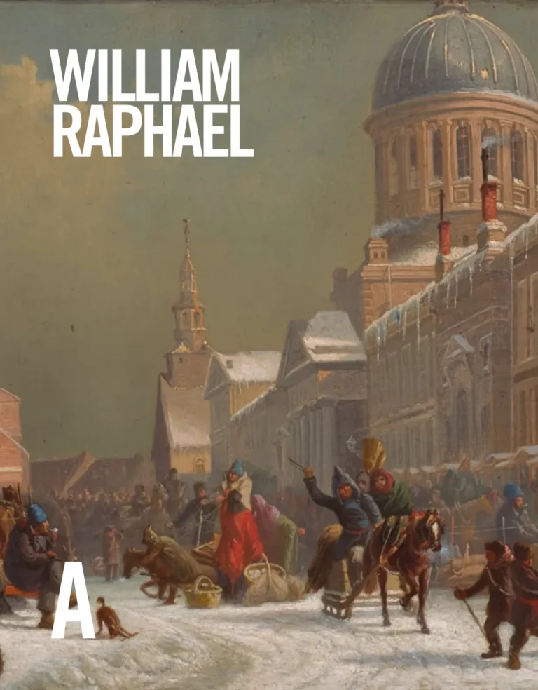 William Raphael: Life & Work, By Pierre-Olivier Ouellet